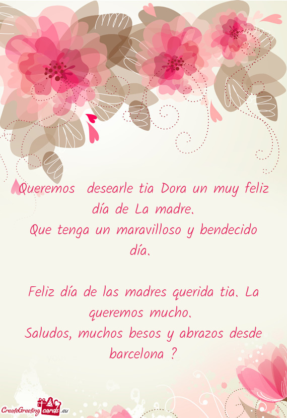 Feliz día de las madres querida tia. La queremos mucho