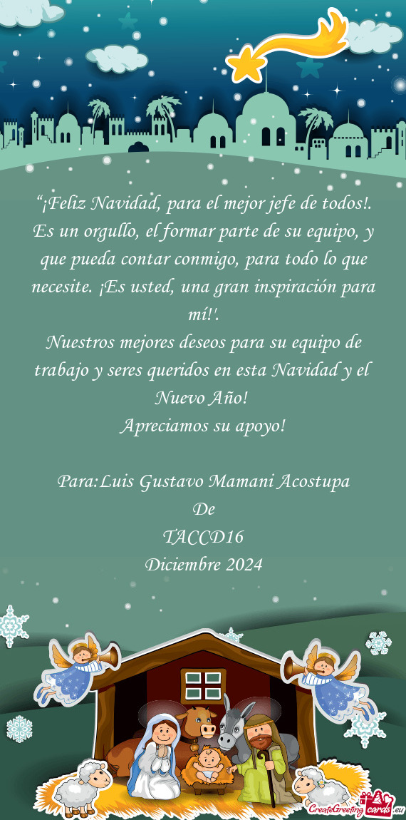 “¡Feliz Navidad, para el mejor jefe de todos!. Es un orgullo, el formar parte de su equipo, y que