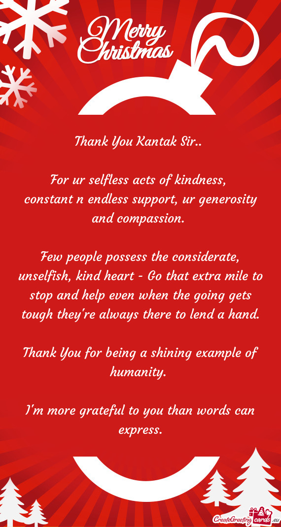 Few people possess the considerate, unselfish, kind heart - Go that extra mile to stop and help even