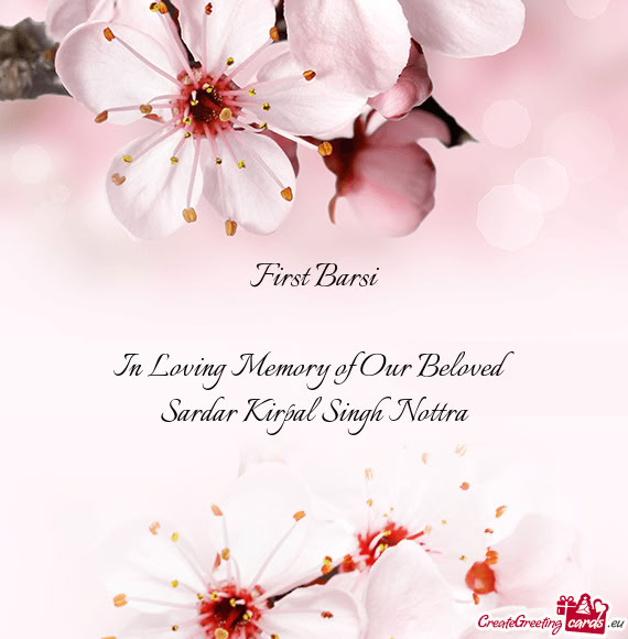 First Barsi In Loving Memory of Our Beloved Sardar Kirpal Singh Nottra