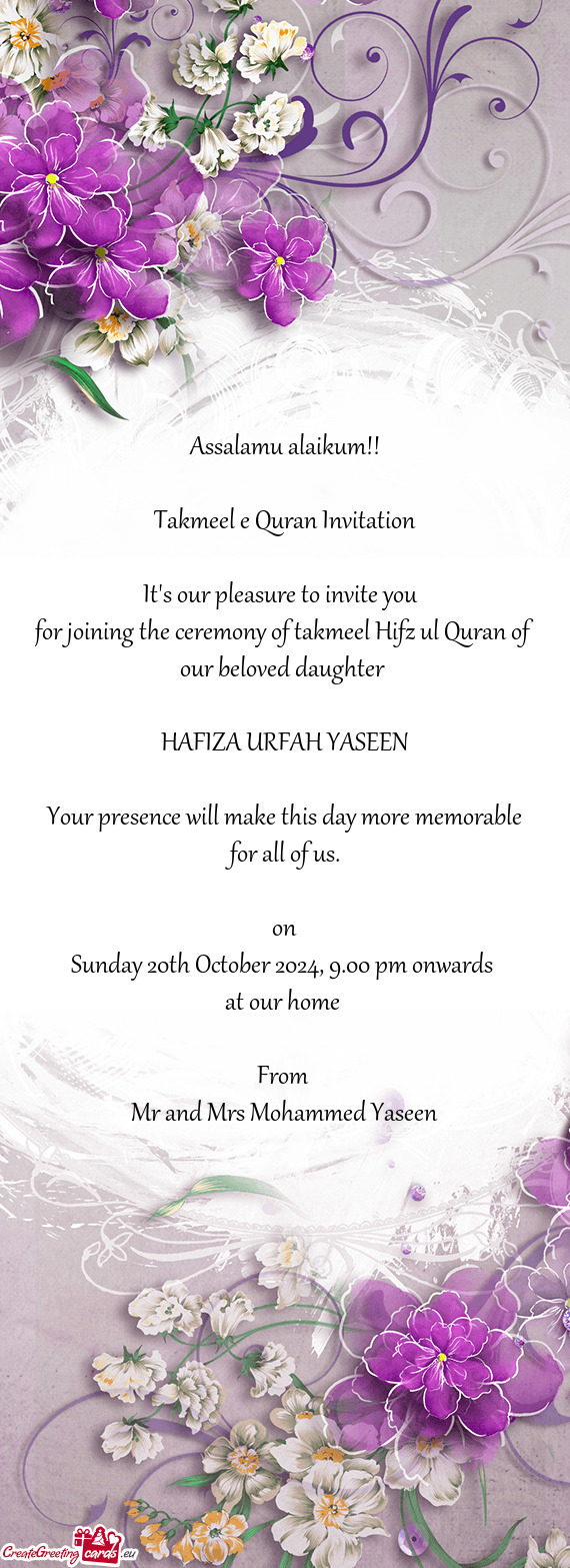 For joining the ceremony of takmeel Hifz ul Quran of our beloved daughter