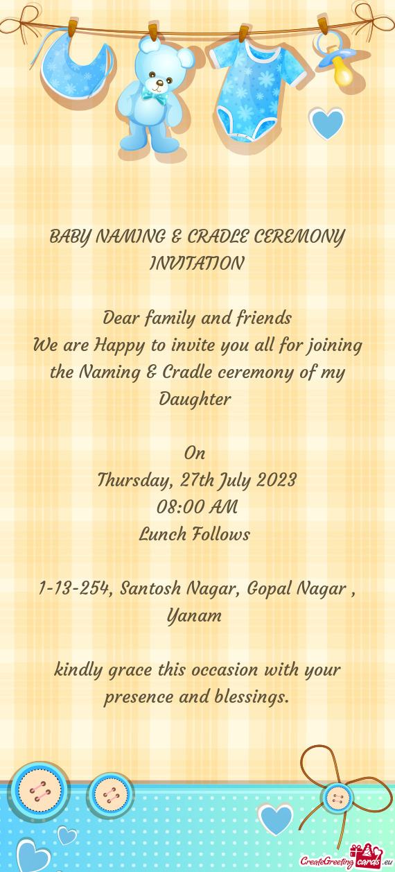 For joining the Naming & Cradle ceremony of my Daughter  On Thursday