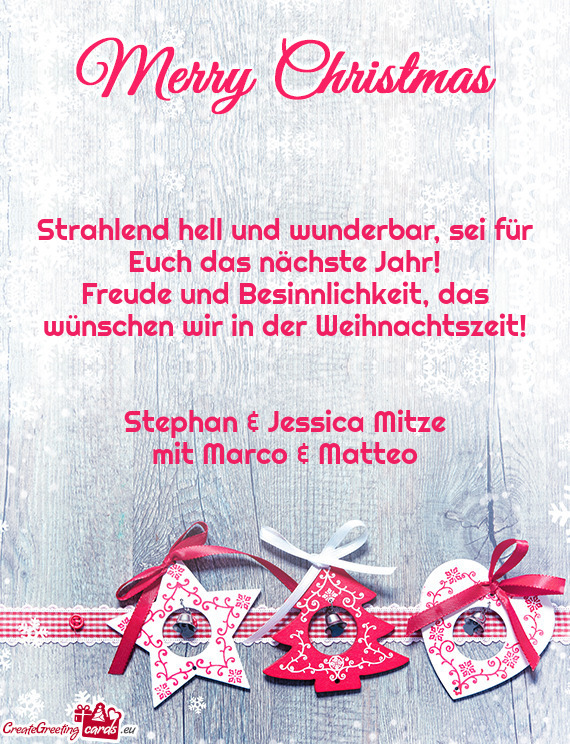 Freude und Besinnlichkeit, das wünschen wir in der Weihnachtszeit