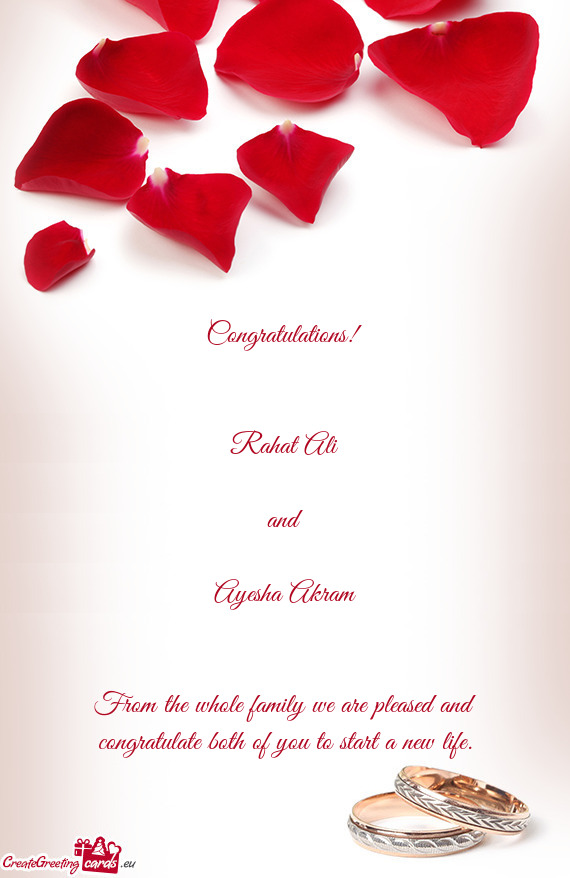 From the whole family we are pleased and congratulate both of you to start a new life