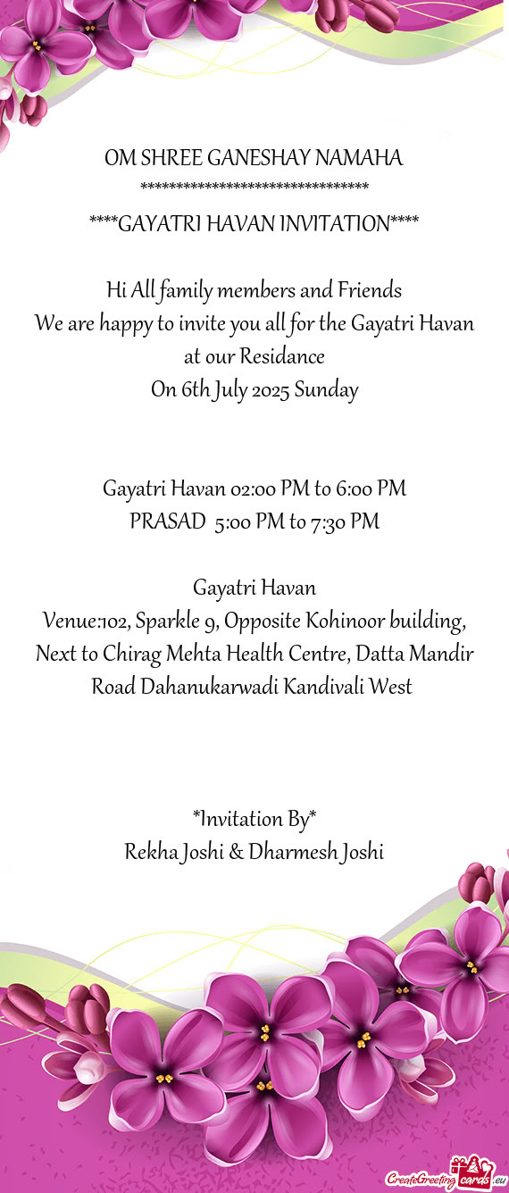 Gayatri Havan 02:00 PM to 6:00 PM