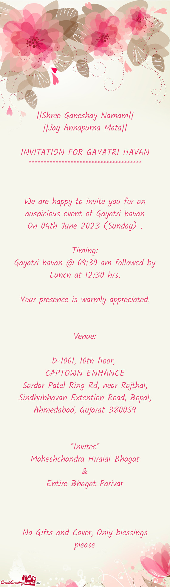 Gayatri havan @ 09:30 am followed by Lunch at 12:30 hrs