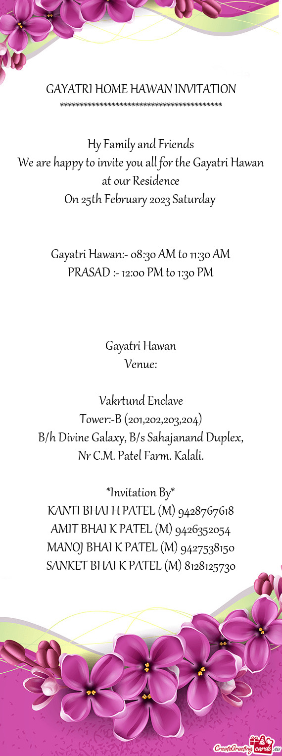 Gayatri Hawan:- 08:30 AM to 11:30 AM