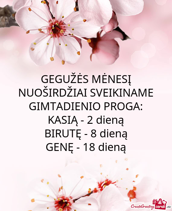 GEGUŽĖS MĖNESĮ NUOŠIRDŽIAI SVEIKINAME GIMTADIENIO PROGA