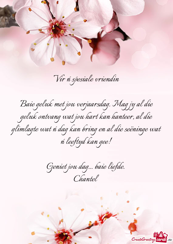 Geniet jou dag... baie liefde