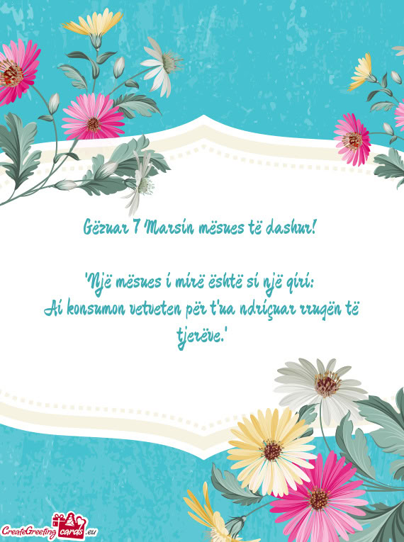 Gëzuar 7 Marsin mësues të dashur