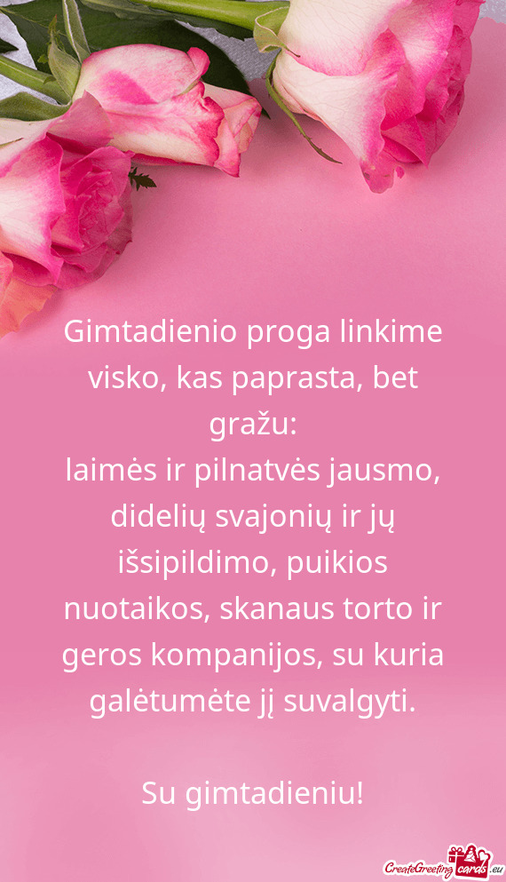 Gimtadienio proga linkime visko