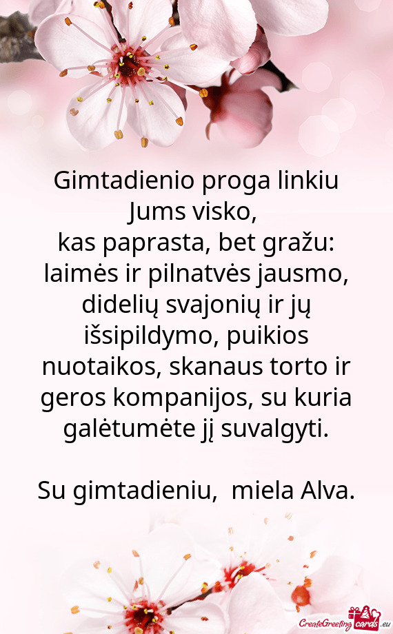 Gimtadienio proga linkiu Jums visko