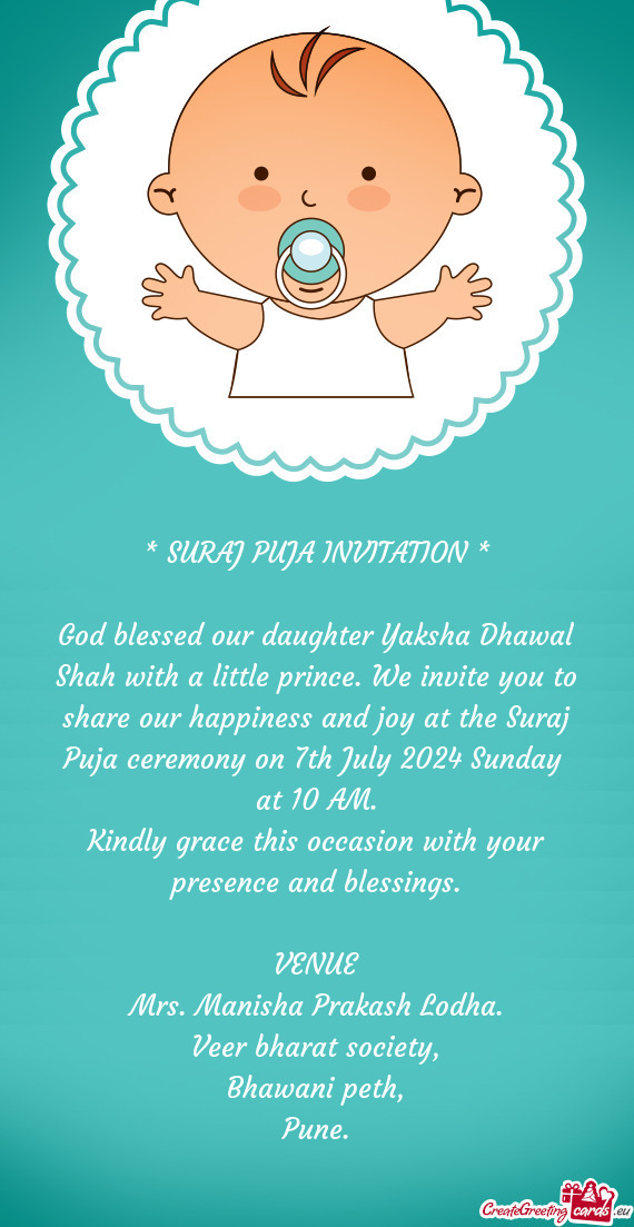 God blessed our daughter Yaksha Dhawal Shah with a little prince. We invite you to share our happine