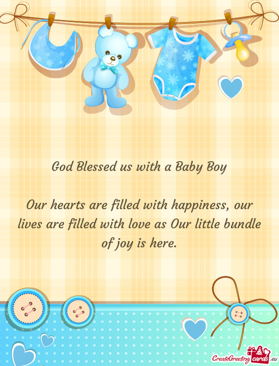 God Blessed us with a Baby Boy    Our hearts are filled