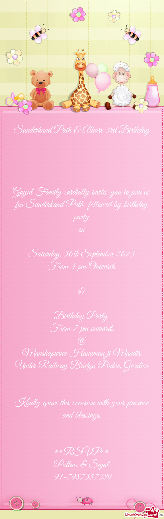 Goyal Family cordially invites you to join us for Sunderkand Path followed by birthday party