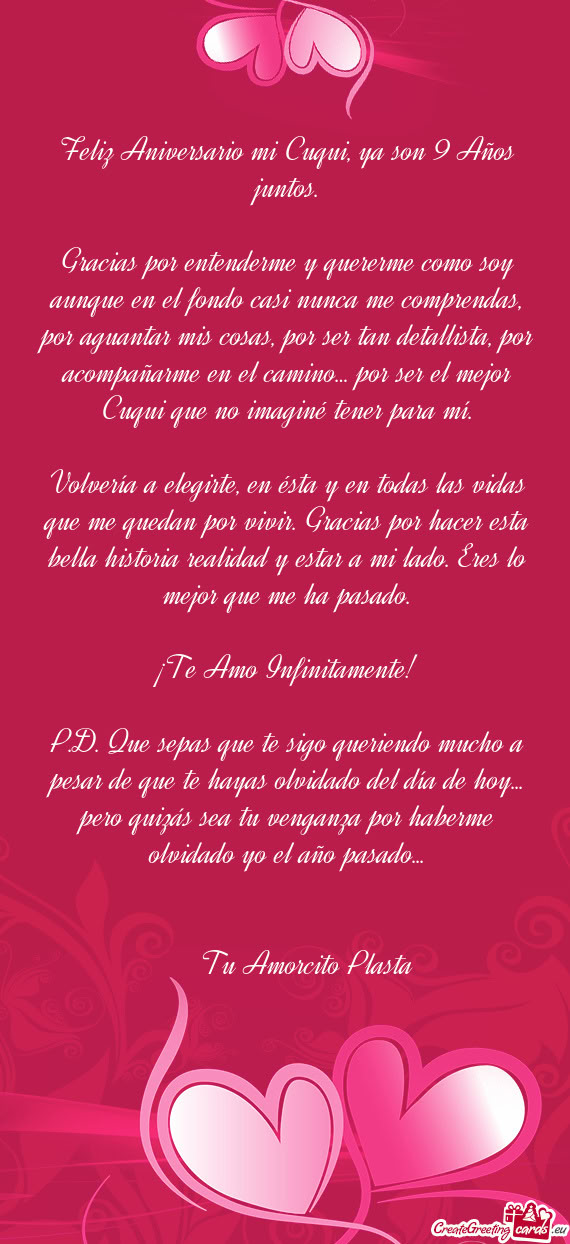 Gracias por entenderme y quererme como soy aunque en el fondo casi nunca me comprendas, por aguantar