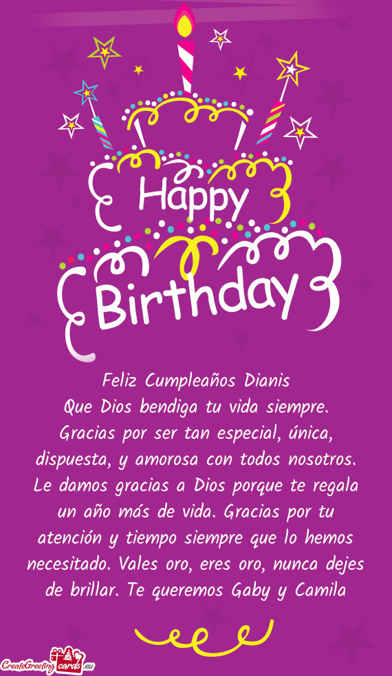 Gracias por ser tan especial, única, dispuesta, y amorosa con todos nosotros. Le damos gracias a Di