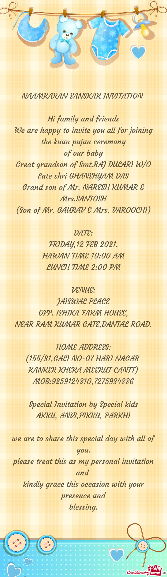 Grand son of Mr. NARESH KUMAR & Mrs.SANTOSH