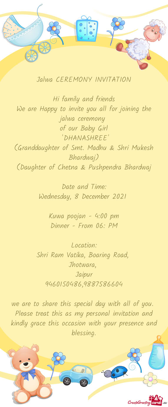 (Granddaughter of Smt. Madhu & Shri Mukesh Bhardwaj)