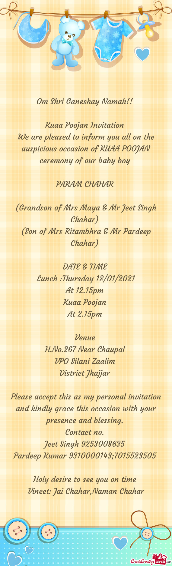 (Grandson of Mrs Maya & Mr Jeet Singh Chahar)