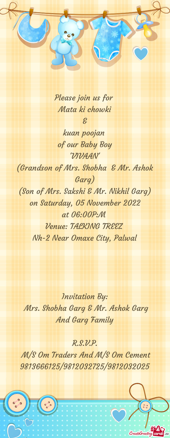 (Grandson of Mrs. Shobha & Mr. Ashok Garg)