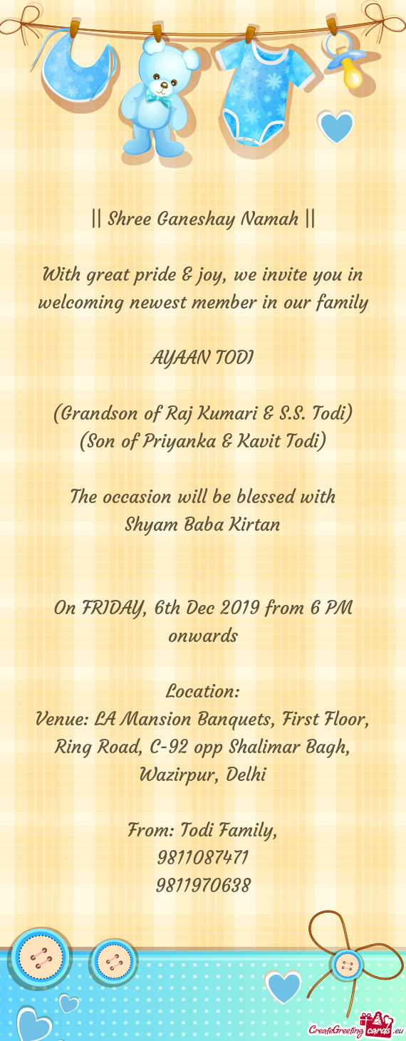 (Grandson of Raj Kumari & S.S. Todi)