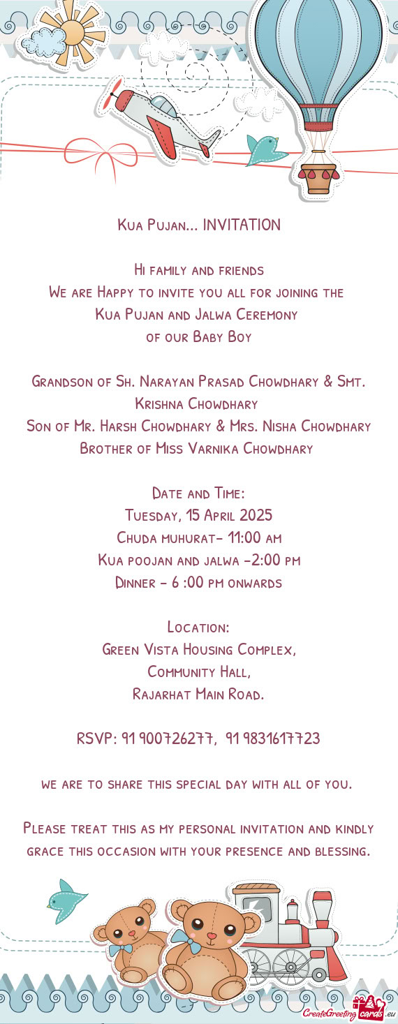 Grandson of Sh. Narayan Prasad Chowdhary & Smt. Krishna Chowdhary