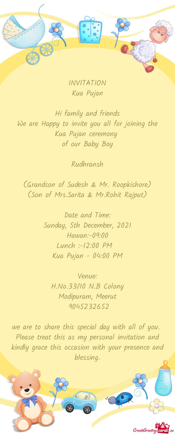 (Grandson of Sudesh & Mr. Roopkishore)