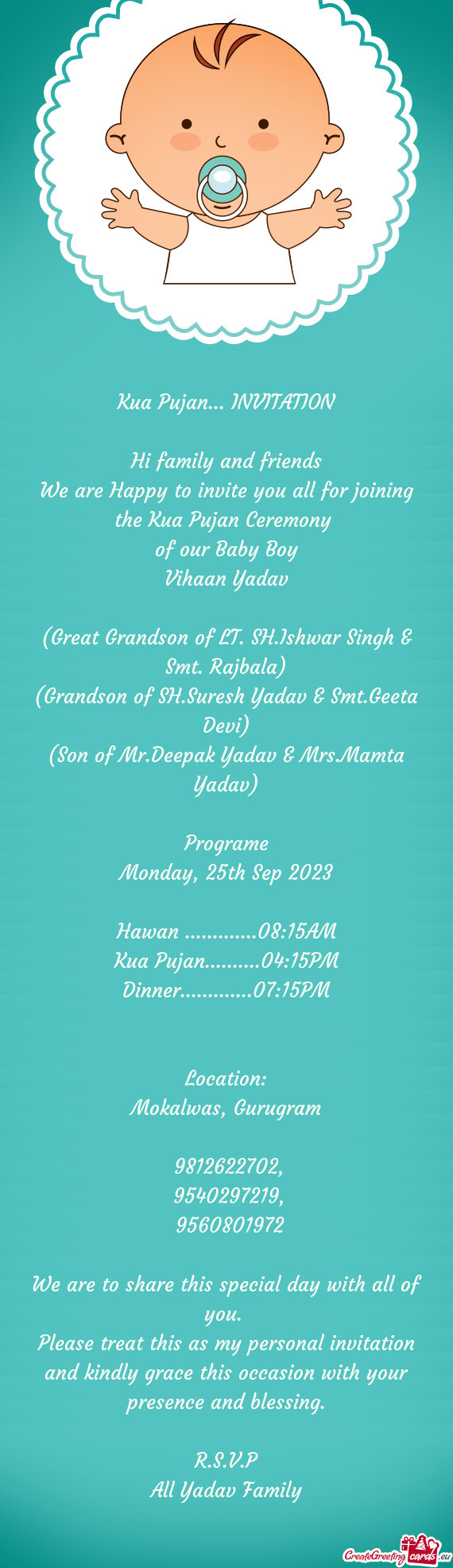 (Great Grandson of LT. SH.Ishwar Singh & Smt. Rajbala)