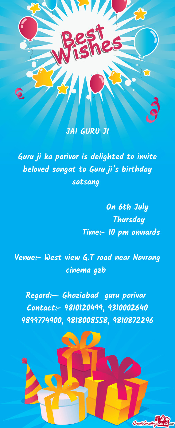 Guru ji ka parivar is delighted to invite beloved sangat to Guru ji’s birthday satsang