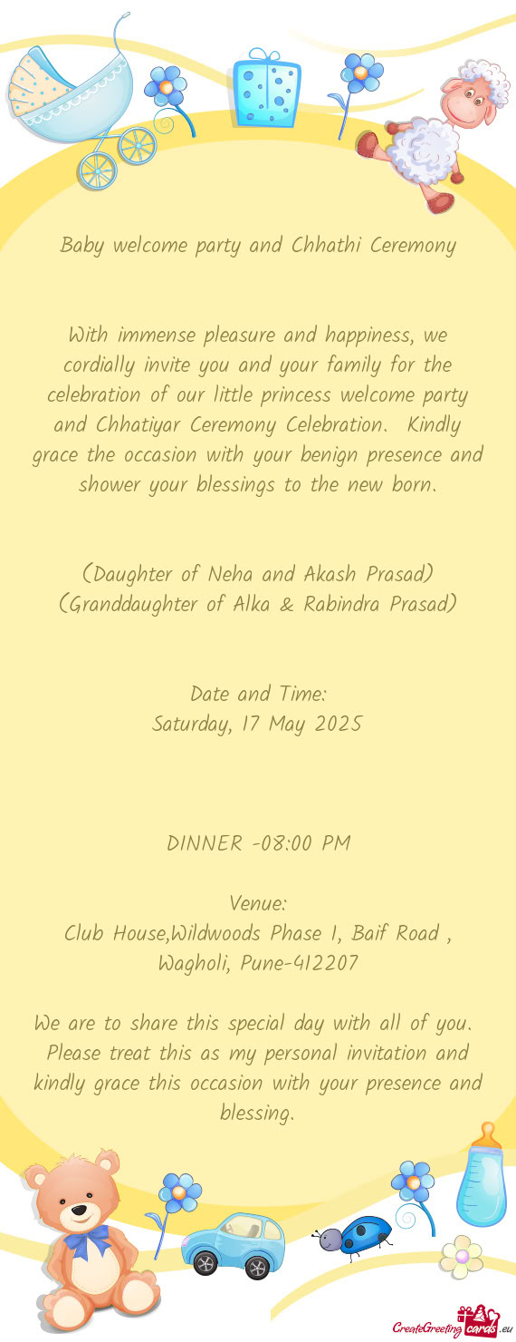 H your benign presence and shower your blessings to the new born