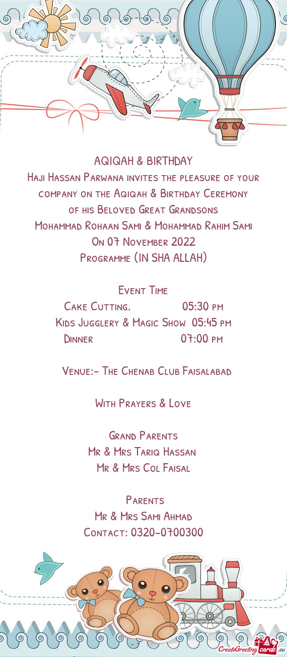 Haji Hassan Parwana invites the pleasure of your company on the Aqiqah & Birthday Ceremony