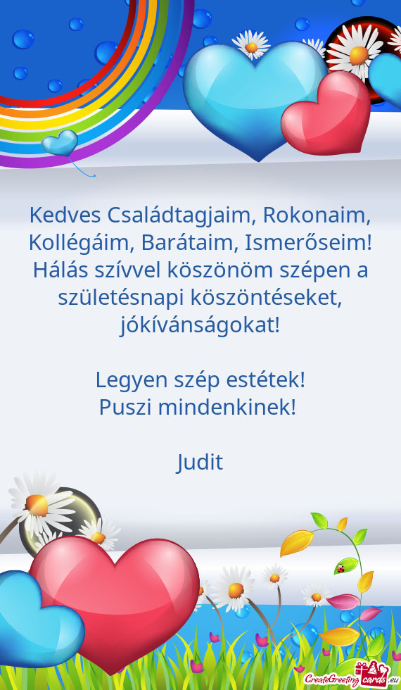 Hálás szívvel köszönöm szépen a születésnapi köszöntéseket, jókívánságokat