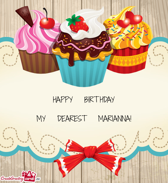 HAPPY   BIRTHDAY    MY   DEAREST   MARIANNA!