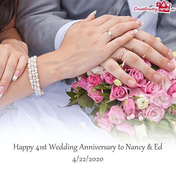 Happy 41st Wedding Anniversary to Nancy & Ed  4/22/2020