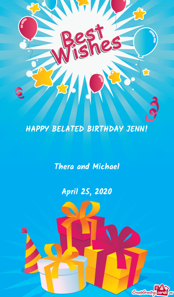 HAPPY BELATED BIRTHDAY JENN