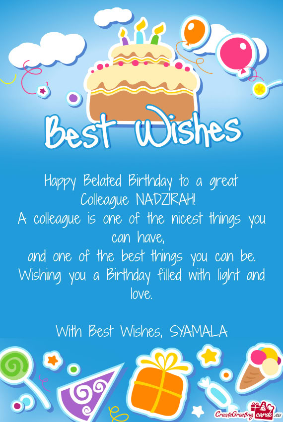 Happy Belated Birthday to a great Colleague NADZIRAH