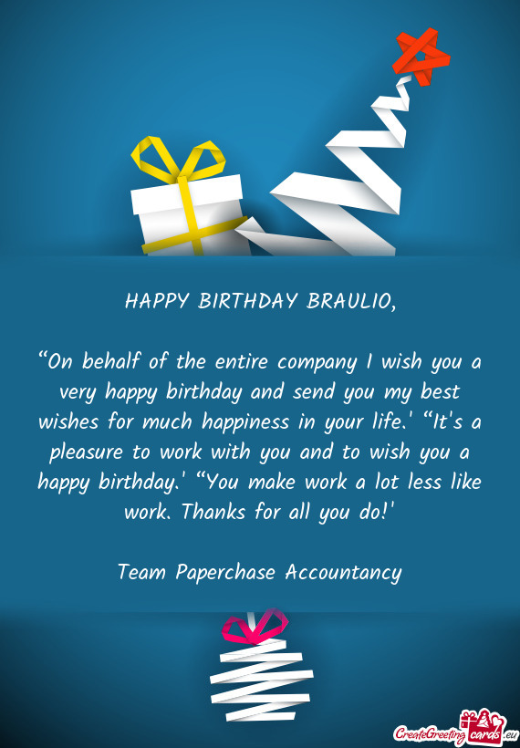 HAPPY BIRTHDAY BRAULIO