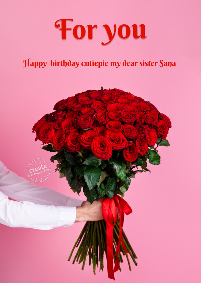 Happy birthday cutiepie my dear sister Sana