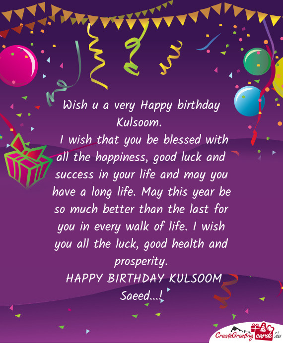  HAPPY BIRTHDAY KULSOOM Saeed