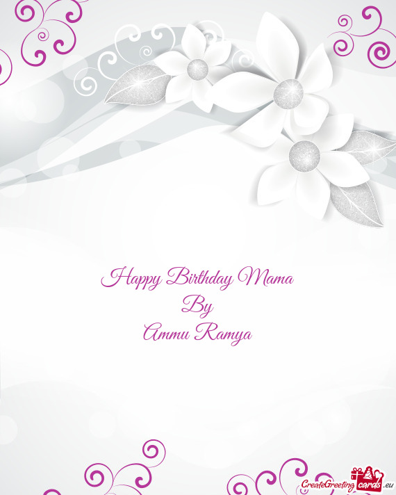 Happy Birthday Mama  By  Ammu Ramya