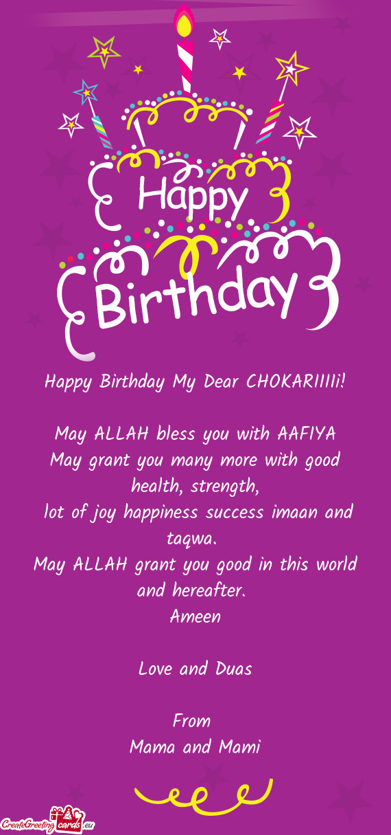 Happy Birthday My Dear CHOKARIIIIi