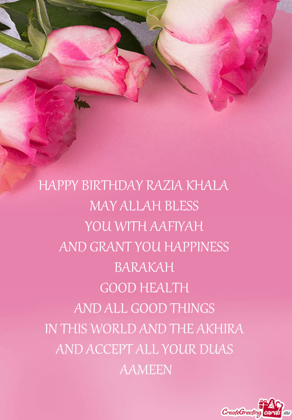 HAPPY BIRTHDAY RAZIA KHALA