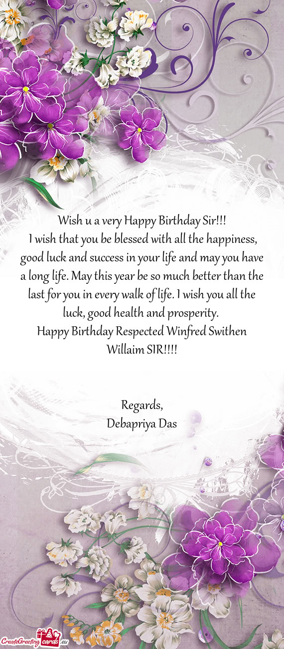 Happy Birthday Respected Winfred Swithen Willaim SIR