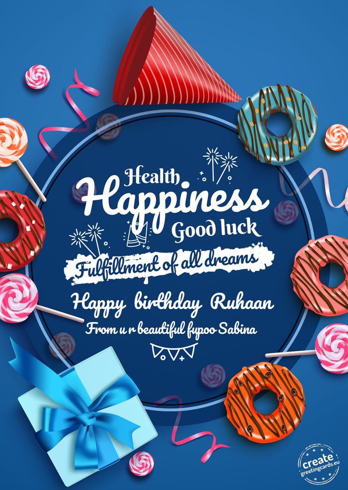 Happy birthday Ruhaan