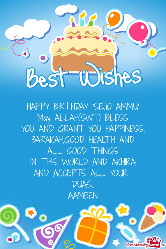 HAPPY BIRTHDAY "SEJO AMMU"