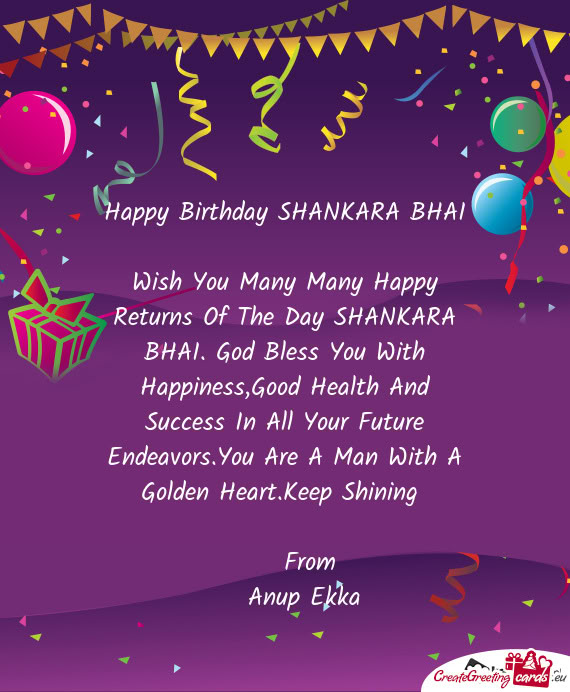 Happy Birthday SHANKARA BHAI