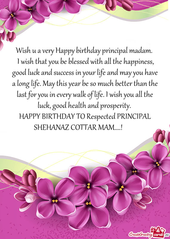 HAPPY BIRTHDAY TO Respected PRINCIPAL SHEHANAZ COTTAR MAM....!💐💐🎉🎂