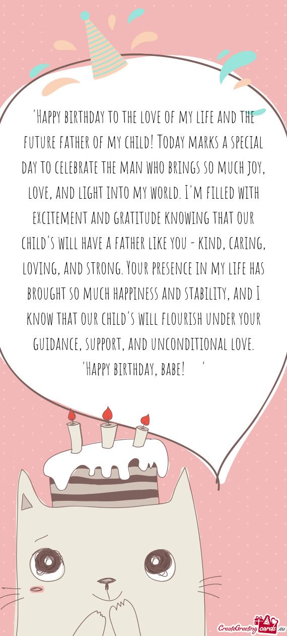 "Happy birthday to the love of my life and the future father of my child! Today marks a special day