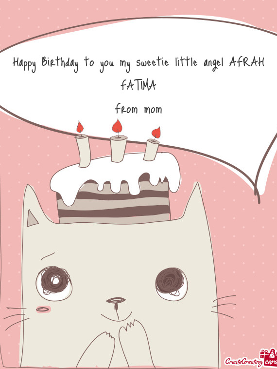 Happy Birthday to you my sweetie little angel AFRAH FATIMA